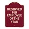 Signmission Reserved for Employee of the Year Heavy-Gauge Aluminum Architectural Sign, 24" x 18", BU-1824-23203 A-DES-BU-1824-23203 - alternate 1